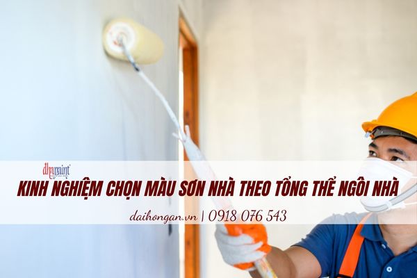 Kinh nghiệm chọn màu sơn nhà